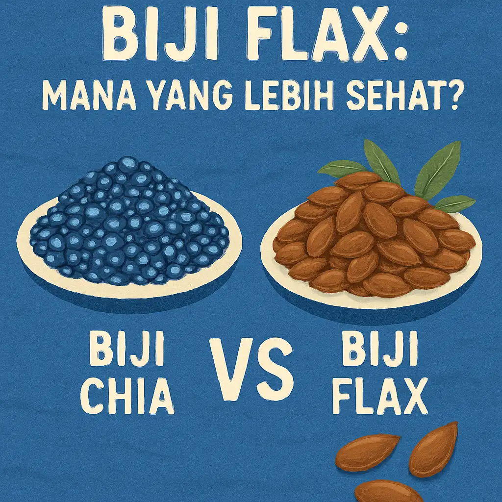 Biji Chia vs Biji Flax: Mana yang Lebih Sehat?